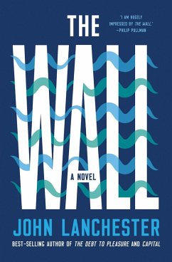 The Wall: A Novel (eBook, ePUB) - Lanchester, John