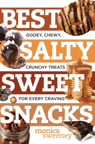 Best Salty Sweet Snacks (eBook, ePUB) Best Salty Sweet Snacks (eBook, ePUB)