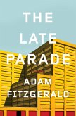 The Late Parade: Poems (eBook, ePUB)