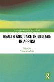 Health and Care in Old Age in Africa (eBook, PDF)