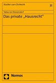 Das private &quote;Hausrecht&quote; (eBook, PDF)