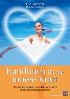 Handbuch für die innere Kraft (eBook, ePUB) - Bourbeau, Lise