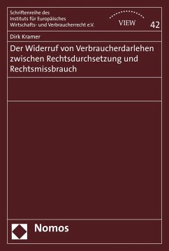 Der Widerruf von Verbraucherdarlehen zwischen Rechtsdurchsetzung und Rechtsmissbrauch (eBook, PDF) - Kramer, Dirk