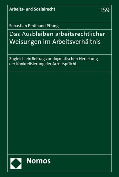 Das Ausbleiben arbeitsrechtlicher Weisungen im Arbeitsverhältnis (eBook, PDF) - Pfrang, Sebastian Ferdinand