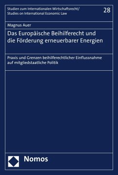 Das Europäische Beihilferecht und die Förderung erneuerbarer Energien (eBook, PDF) - Auer, Magnus