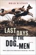 Last Days of the Dog-Men (eBook, ePUB) - Bild 1