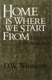 Home Is Where We Start From: Essays by a Psychoanalyst (eBook, ePUB) Home Is Where We Start From: Essays by a Psychoanalyst (eBook, ePUB)