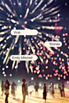 Viral: Stories (eBook, ePUB) - Mitchell, Emily