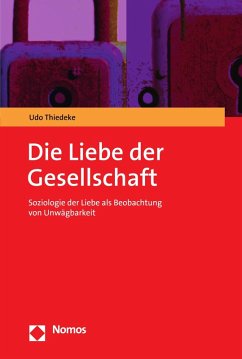 Die Liebe der Gesellschaft (eBook, PDF) - Thiedeke, Udo