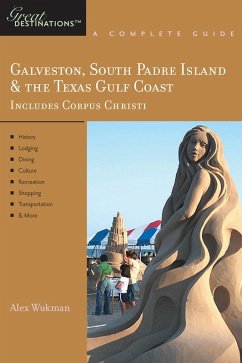 Cover Explorer's Guide Galveston, South Padre Island & the Texas Gulf Coast: A Great Destination (Explorer's Great Destinations) (eBook, ePUB)