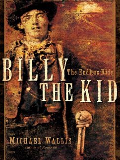 Billy the Kid: The Endless Ride (eBook, ePUB) - Wallis, Michael
