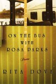 On the Bus with Rosa Parks: Poems (eBook, ePUB)