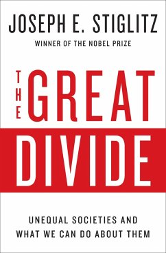 The Great Divide: Unequal Societies and What We Can Do About Them (eBook, ePUB) - Stiglitz, Joseph E.