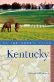 Explorer's Guide Kentucky (Second Edition) (Explorer's Complete) (eBook, ePUB)