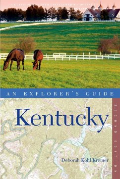 Explorer's Guide Kentucky (Second Edition) (Explorer's Complete) (eBook, ePUB) - Kremer, Deborah Kohl