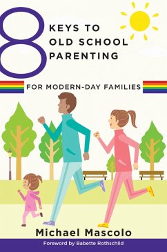 Cover 8 Keys to Old School Parenting for Modern-Day Families (8 Keys to Mental Health) (eBook, ePUB)