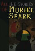 All the Stories of Muriel Spark (eBook, ePUB)