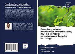 Przeciwdzia¿anie aktywno¿ci nowotworowej XAP na komórki nowotworowe ¿o¿¿dka ludzkiego - Elysee, Koumtebaye;Li, Sun;Sheng Tao, Yuan