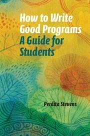 How to Write Good Programs - Stevens, Perdita