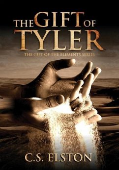 The Gift of Tyler - Elston, C. S.