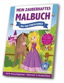 Mein zauberhaftes Malbuch: Welt der Prinzessinnen