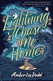 Lightning Chase Me Home (eBook, ePUB)