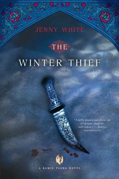 The Winter Thief: A Kamil Pasha Novel (Kamil Pasha Novels) (eBook, ePUB) - White, Jenny