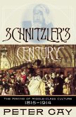 Schnitzler's Century: The Making of Middle-Class Culture 1815-1914 (eBook, ePUB)