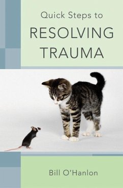 Quick Steps to Resolving Trauma (eBook, ePUB) - O'Hanlon, Bill
