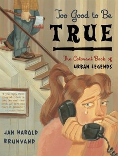 Too Good to Be True: The Colossal Book of Urban Legends (eBook, ePUB) - Brunvand, Jan Harold