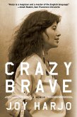 Crazy Brave: A Memoir (eBook, ePUB)