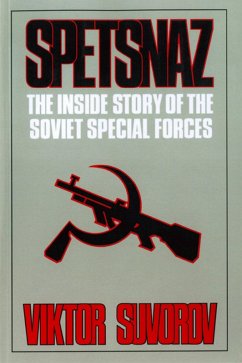 Spetsnaz: The Inside Story of the Soviet Special Forces (eBook, ePUB) - Suvorov, Viktor
