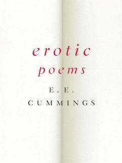 Erotic Poems (eBook, ePUB) - Cummings, E. E.