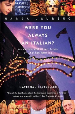 Were You Always an Italian?: Ancestors and Other Icons of Italian America (eBook, ePUB) - Laurino, Maria