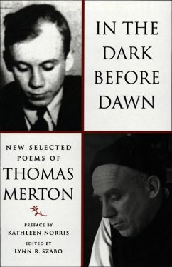 In the Dark Before Dawn: New Selected Poems (eBook, ePUB) - Merton, Thomas; Szabo, Lynn R.