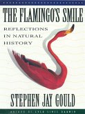 The Flamingo's Smile: Reflections in Natural History (eBook, ePUB)