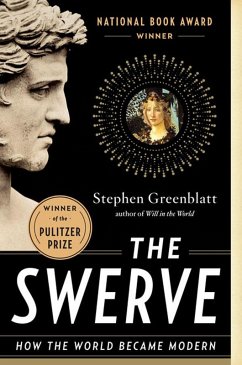 The Swerve: How the World Became Modern (eBook, ePUB) - Greenblatt, Stephen