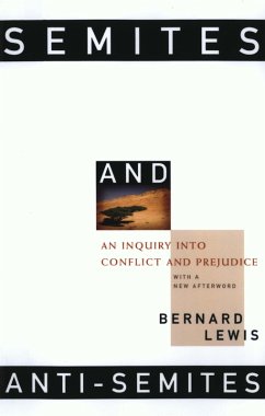 Semites and Anti-Semites: An Inquiry into Conflict and Prejudice (eBook, ePUB) - Lewis, Bernard