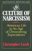 The Culture of Narcissism: American Life in an Age of Diminishing Expectations (eBook, ePUB)