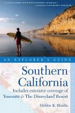 Explorer's Guide Southern California: Includes Extensive Coverage of Yosemite & The Disneyland Resort (eBook, ePUB)