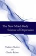 The New Mind-Body Science of Depression... - Bild 1