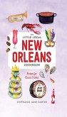 Little Local New Orleans Cookbook (eBook, ePUB)