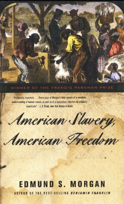 American Slavery, American Freedom (eBook, ePUB) - Morgan, Edmund S.