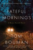 Fateful Mornings: A Henry Farrell Novel (The Henry Farrell Series) (eBook, ePUB)