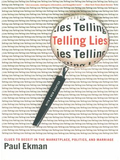 Telling Lies: Clues to Deceit in the Marketplace, Politics, and Marriage (Revised Edition) (eBook, ePUB) - Ekman, Paul