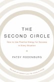The Second Circle: How to Use Positive Energy for Success in Every Situation (eBook, ePUB)