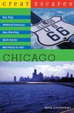 Great Escapes: Chicago: Day Trips, Weekend Getaways, Easy Planning, Quick Access, Best Places to Visit (eBook, ePUB)