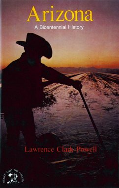 Arizona: A Bicentennial History (eBook, ePUB) - Powell, Lawrence Clark