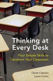 Thinking at Every Desk: Four Simple Skills to Transform Your Classroom (eBook, ePUB) Thinking at Every Desk: Four Simple Skills to Transform Your Classroom (eBook, ePUB)