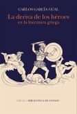 La deriva de los héroes en la literatura griega (eBook, ePUB)